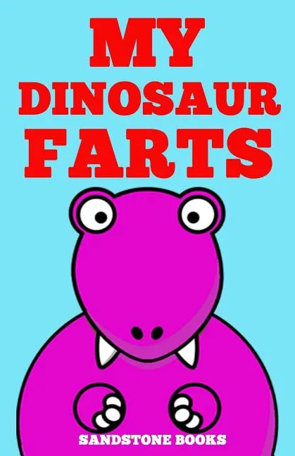 My Dinosaur Farts - Paperback