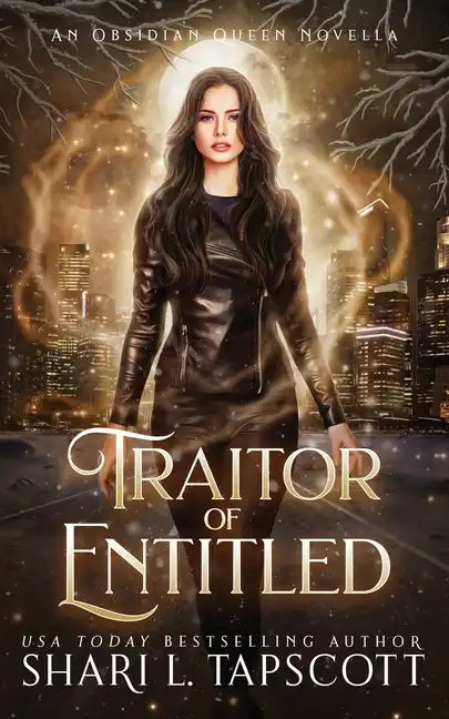 Traitor of the Entitled: An Obsidian Queen Novella - Paperback