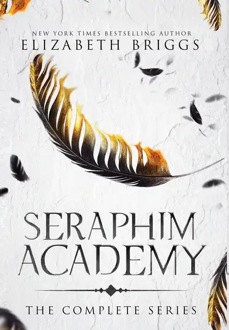 Seraphim Academy: The Complete Series - Hardcover