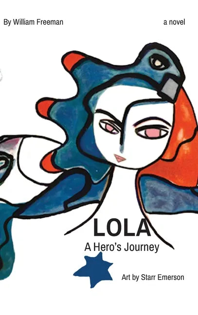 LOLA A Hero's Journey - Hardcover