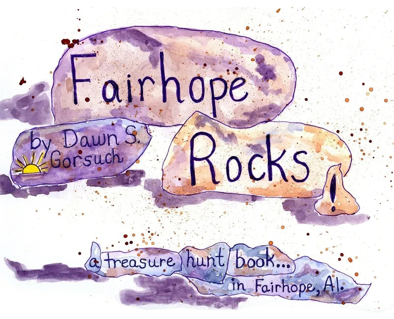 Fairhope Rocks - Hardcover