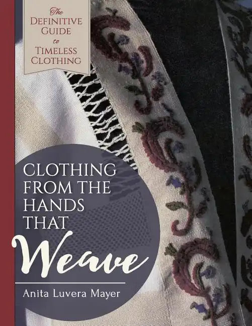 Clothing from the Hands That Weave - Paperback