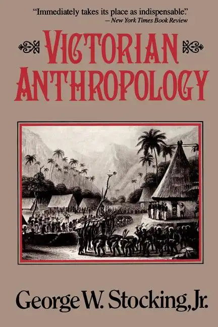 Victorian Anthropology - Paperback