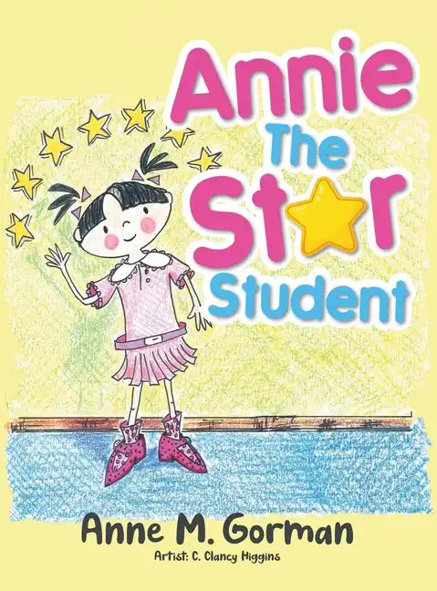 Annie the Star Student - Hardcover