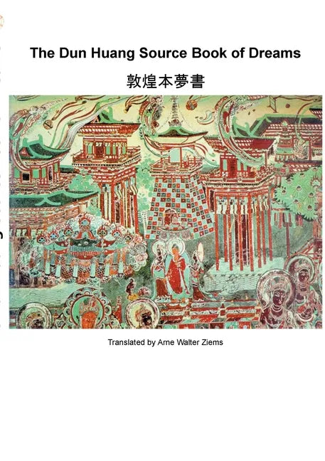 The Dun Huang Source Book on Dreams - Paperback
