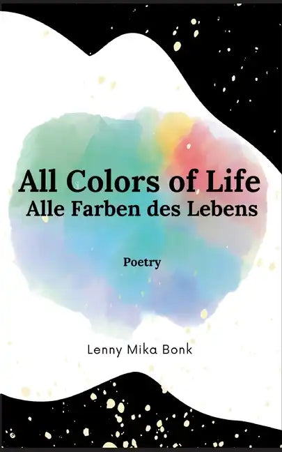 All Colors of Life: Alle Farben des Lebens - Paperback