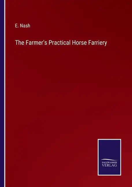 The Farmer's Practical Horse Farriery - Paperback