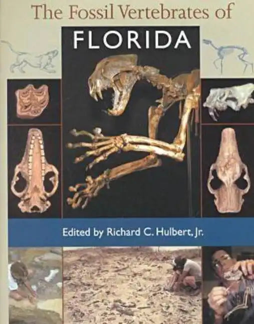The Fossil Vertebrates of Florida - Hardcover