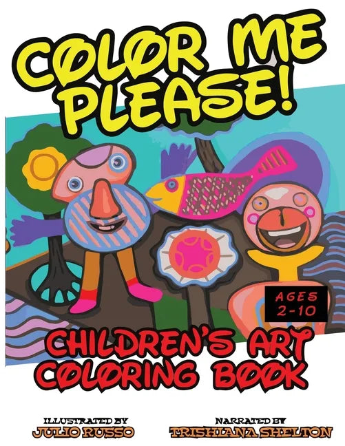 Color Me, Please: Children's Coloring Book - Paperback