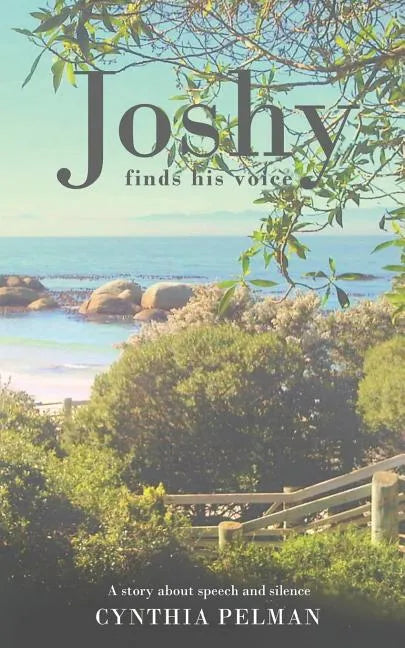 Joshy Finds His Voice - A Story About Speech and Silence - Paperback