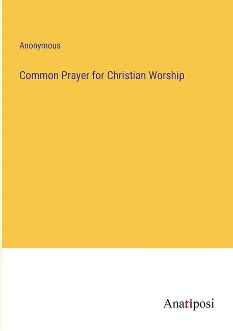 Common Prayer for Christian Worship - Paperback