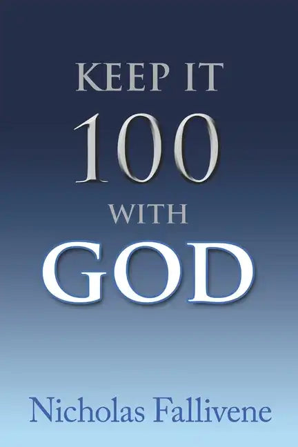 Keep It 100 with God - Paperback