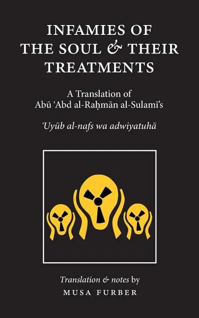 Infamies of The Soul And Their Treatments - Paperback