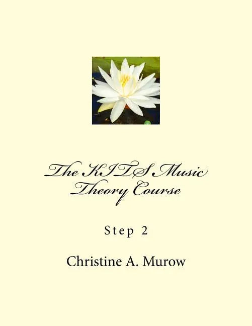 The KITS Music Theory Course: Step 2 - Paperback