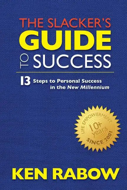 The Slacker's Guide To Success - Paperback