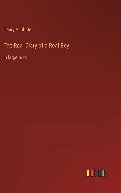 The Real Diary of a Real Boy: in large print - Hardcover