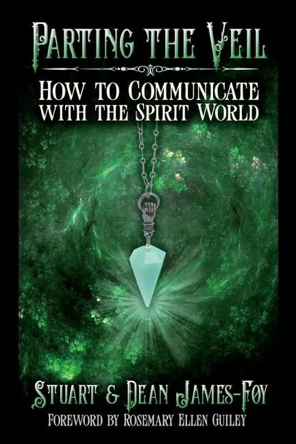 Parting the Veil: How to Communicate with the Spirit World - Paperback