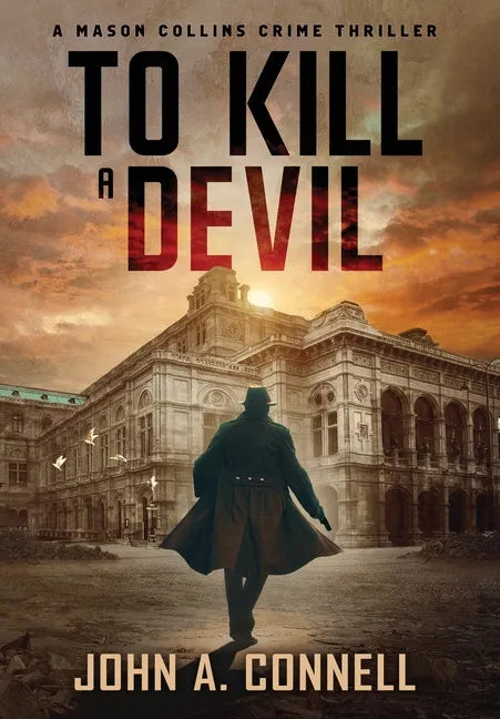 To Kill A Devil: A Mason Collins Crime Thriller 4 - Hardcover