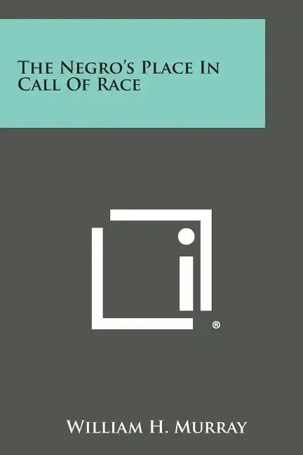 The Negro's Place in Call of Race - Paperback