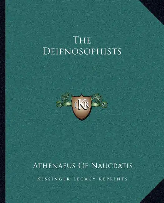 The Deipnosophists - Paperback