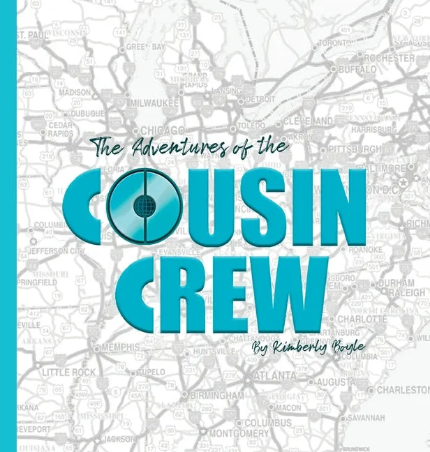 The Adventures of the Cousin Crew - Hardcover