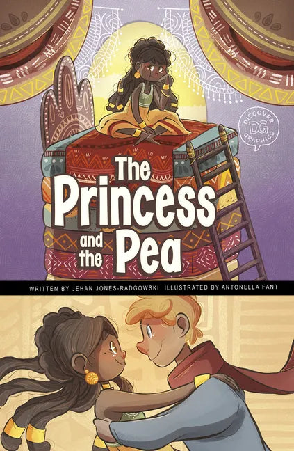 The Princess and the Pea: A Discover Graphics Fairy Tale - Hardcover
