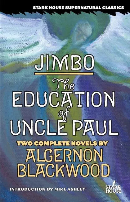 Jimbo / The Education of Uncle Paul - Paperback