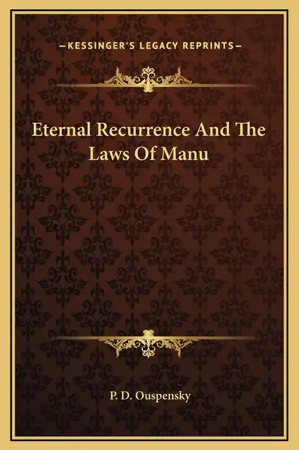 Eternal Recurrence and the Laws of Manu - Hardcover