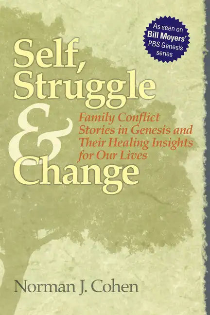 Self Struggle & Change: Family Conflict Stories in Genesis and Their Healing Insights for Our Lives - Hardcover