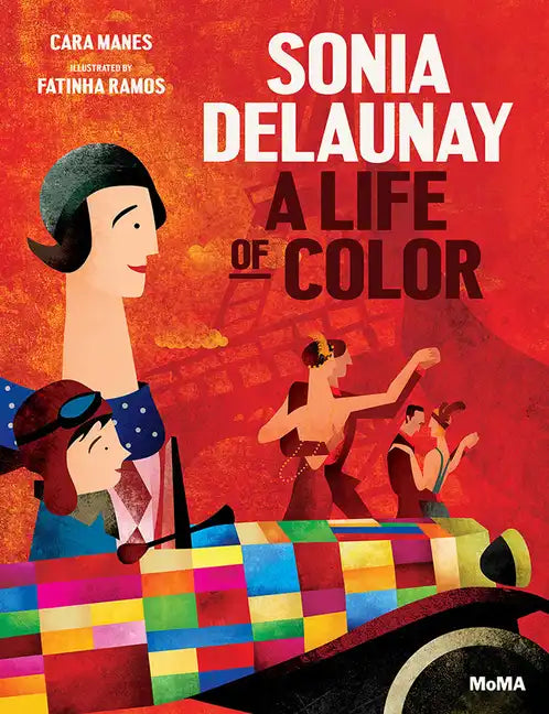 Sonia Delaunay: A Life of Color - Hardcover
