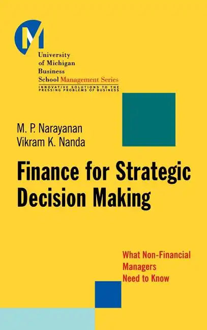 Finance for Strategic Decision-Making: What Non-Financial Managers Need to Know - Hardcover