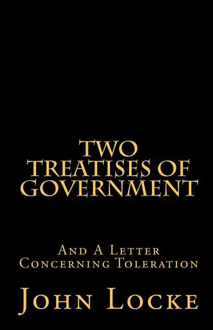 Two Treatises of Government and A Letter Concerning Toleration - Paperback