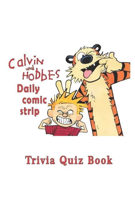 Calvin and Hobbes: Daily comic strip Trivia Quiz Book - Paperback