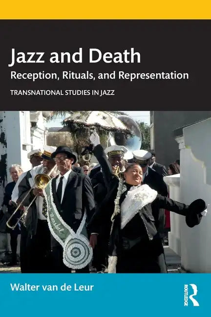 Jazz and Death: Reception, Rituals, and Representations - Paperback