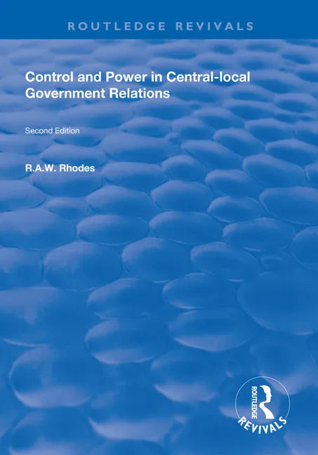 Control and Power in Central-Local Government Relations - Paperback