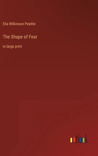 The Shape of Fear: in large print - Hardcover