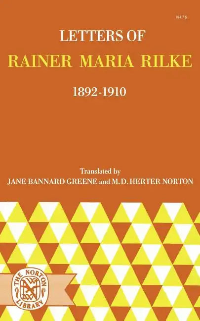 Letters of Rainer Maria Rilke, 1892-1910 - Paperback