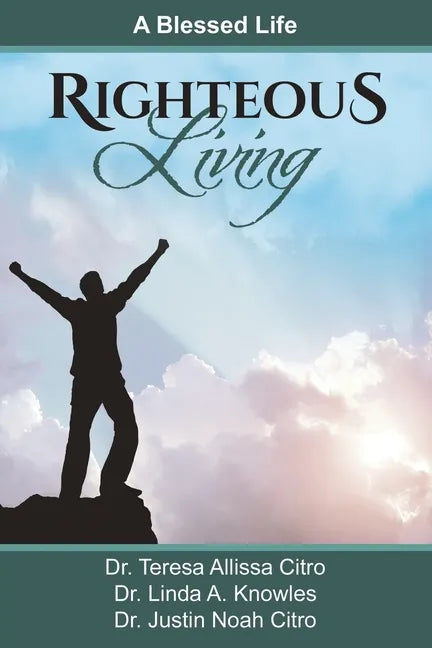 Righteous Living: A Blessed Life - Paperback
