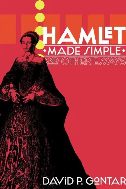 Hamlet Made Simple and Other Essays - Paperback
