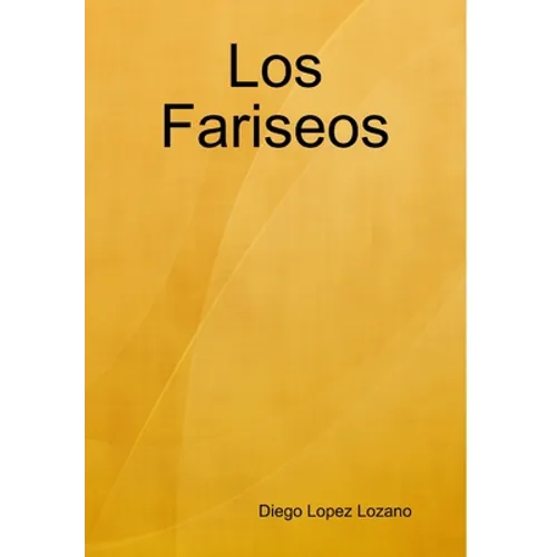 Los Fariseos - Hardcover