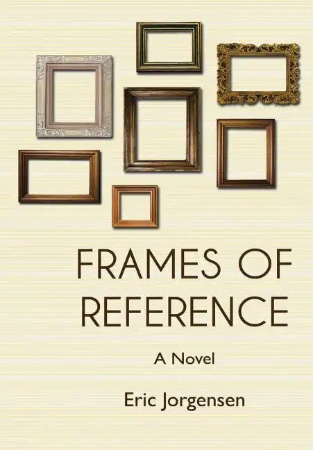 Frames of Reference - Hardcover