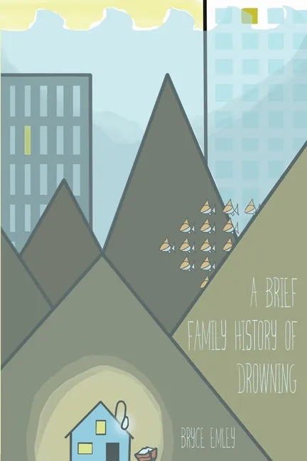 A Brief Family History of Drowning - Paperback
