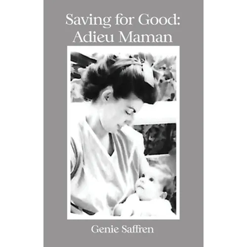Saving for Good: Adieu Maman - Paperback