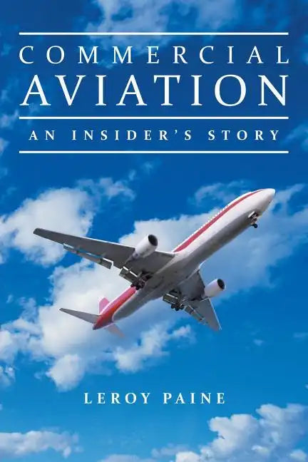Commercial Aviation-An Insider's Story - Paperback