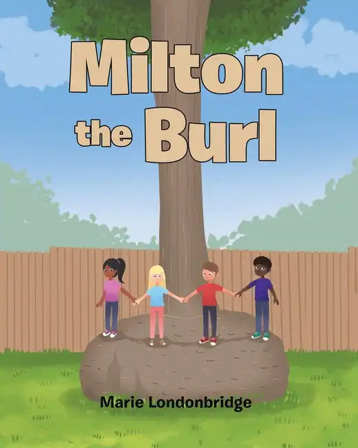 Milton the Burl - Paperback