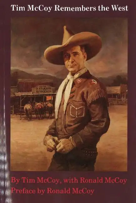 Tim McCoy Remembers the West - Paperback