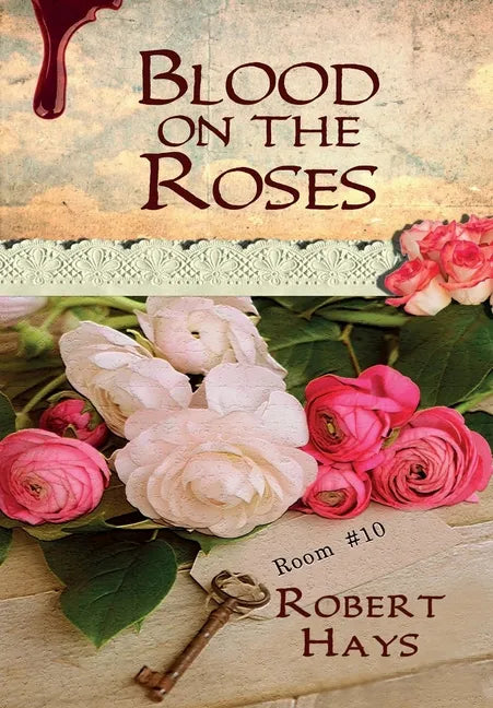 Blood on the Roses - Hardcover
