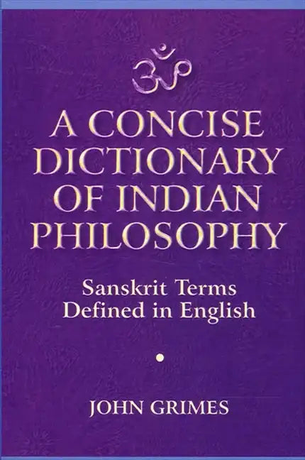 A Concise Dictionary of Indian Philosophy - Paperback
