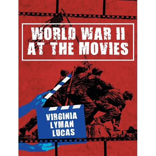 World War II at the Movies: Volume I - Hardcover