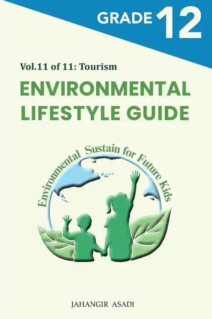 Environmental Lifestyle Guide Vol.11 of 11: For Grade 12 Students - Paperback